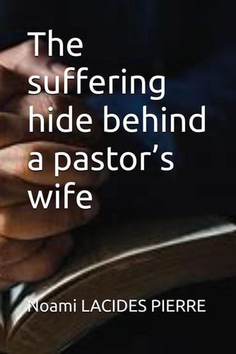The Suffering Hide Behind a Pastor's Wife