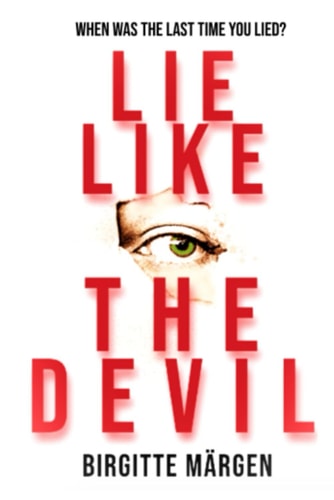 LIE LIKE THE DEVIL - a Chilling Serial Killer Thriller