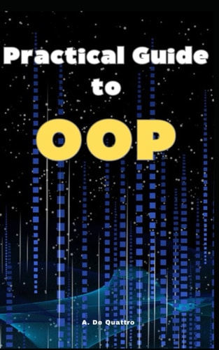 Practical Guide to OOP Guide