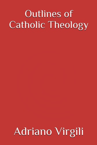 Outlines of Catholic Theology