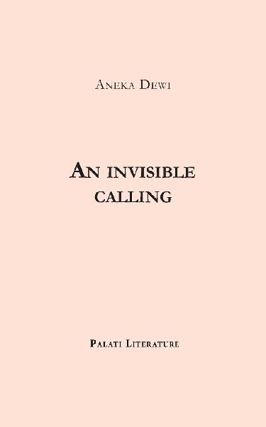 An invisible calling