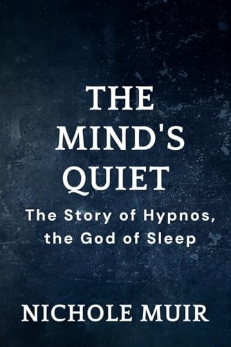 The Mind's Quiet - The Story of Hypnos, the God of Sleep