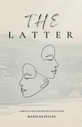 The Latter A Mental Health Poetry Collection