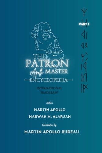 The Patron Master Degree Encyclopedia of the International Trade Law