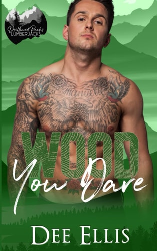 Wood You Dare Lumberjack Opposites Attract Romance