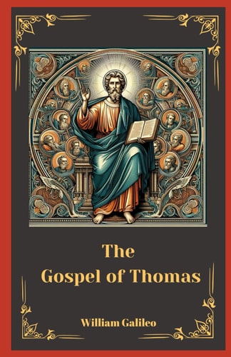 The Gospel Of Thomas Unveiling The Lost Sayings Of Jesus