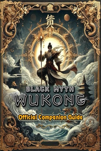Black Myth Wukong Official Companion Guide: Tips and Tricks Will Help Players Master Their Destiny