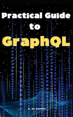 Practical Guide to GraphQL Guide
