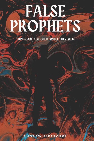 False Prophets: Things are not quite what they seem