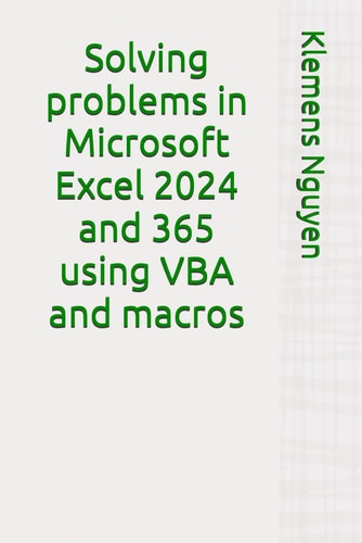 Solving Problems in Microsoft Excel 2024 and 365 Using VBA and Macros