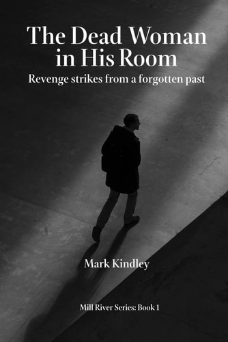 The Dead Woman in His Room Revenge Strikes from a Forgotten Past