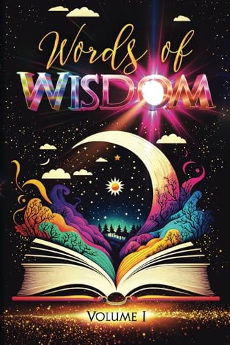 Words of Wisdom Volume 1