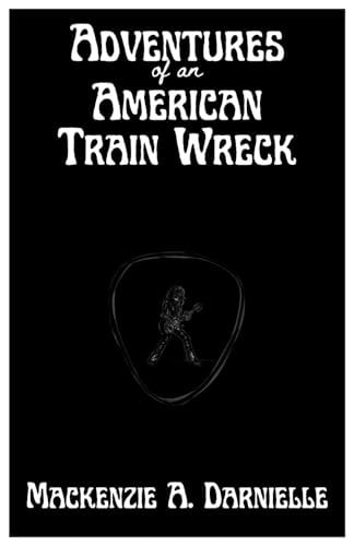 Adventures of an American Train Wreck