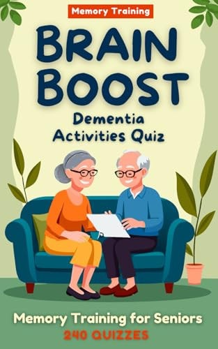 Brain Boost Dementia Activities Quiz: Gentle Memory Training for Seniors: Sparking Memories, Conversations, and Joy ! ( Gifts for Elderly)