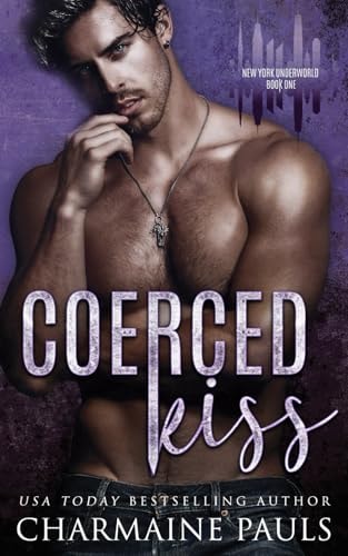 Coerced Kiss A Dark Mafia Romance