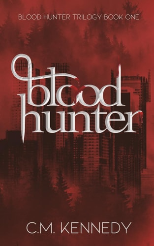 BLOOD HUNTER Blood Hunter Trilogy