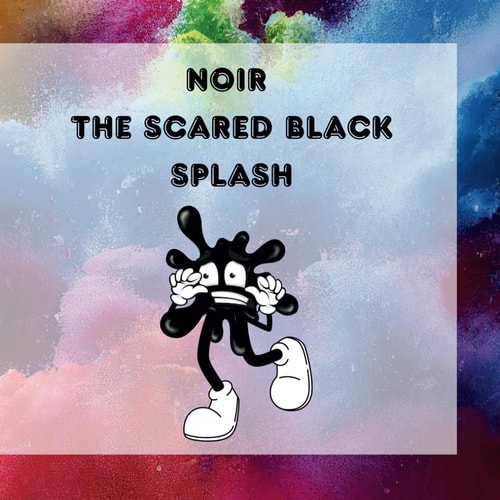Noir The Scared Black Splash Noir and the Treasure of Shadows: A Journey of Courage