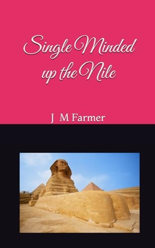 Single Minded Up the Nile