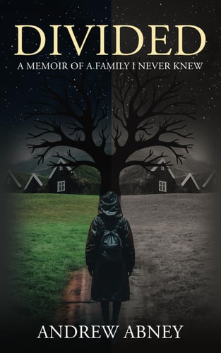 Divided A Memoir of a Family I Never Knew