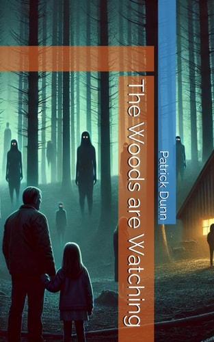 The Woods are Watching