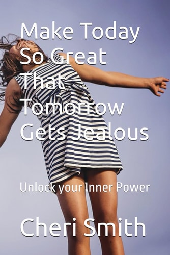 Make Today So Great That Tomorrow Gets Jealous To All Those who are Seeking to Unlock Their Inner Power, to Those who Believe in the Transformative Power of Self-love, Confidence, and Success.