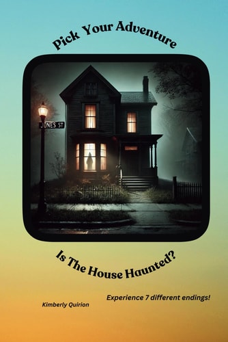 Pick Your Adventure Is The House Haunted?