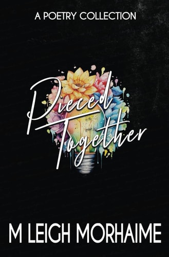Pieced Together A Poetry Collection