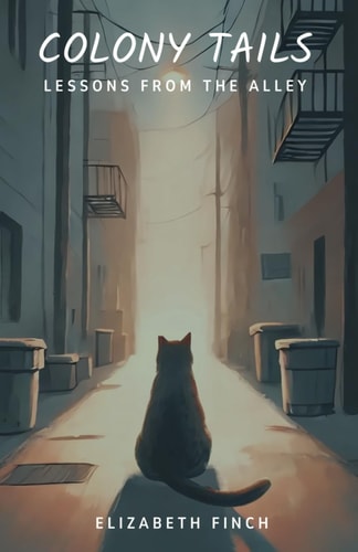 Colony Tails Lessons From the Alley
