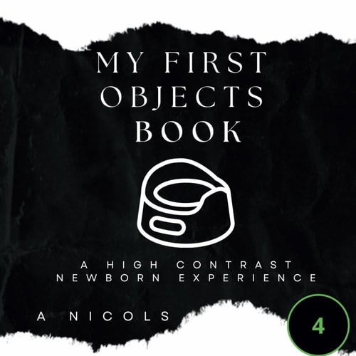 My First Objects A High Contrast Newborn Book
