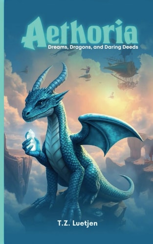 Aethoria Dreams, Dragons, and Daring Deeds: Black and White: Text Only