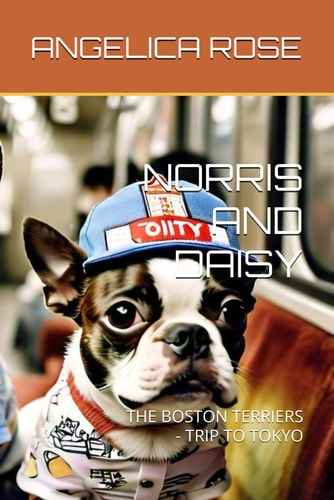Norris and Daisy The Boston Terriers - Trip to Tokyo