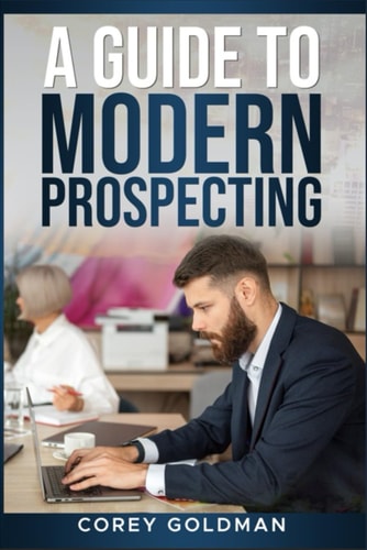 A Guide To Modern Prospecting