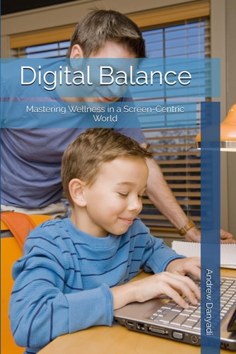 Digital Balance Mastering Wellness in a Screen-Centric World