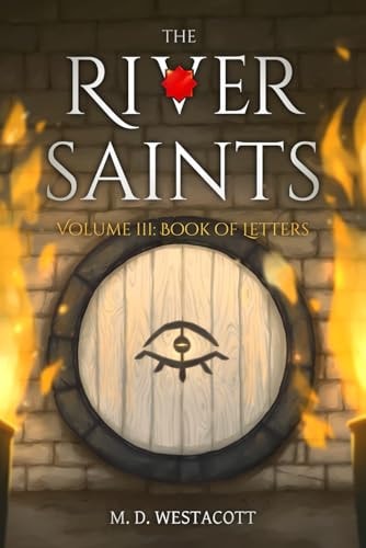 The River Saints Volume III: Book of Letters