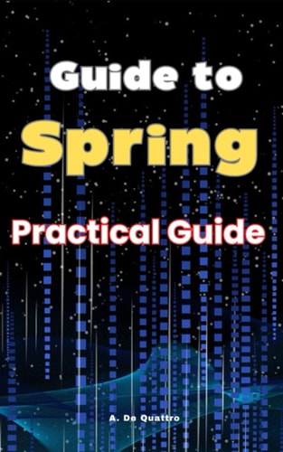Guide to Spring Practical Guide