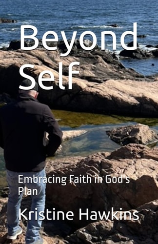 Beyond Self Embracing Faith in God's Plan