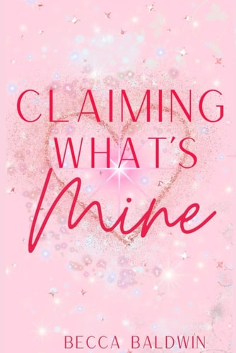 Claiming What's Mine