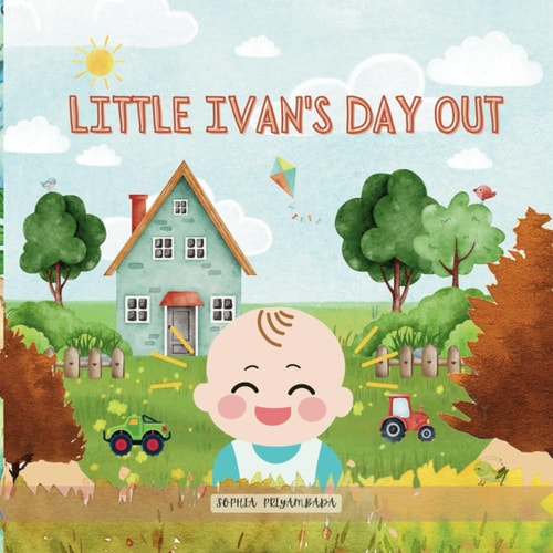 Little Ivan's Day Out A Bedtime Story Book for Early Readers.
