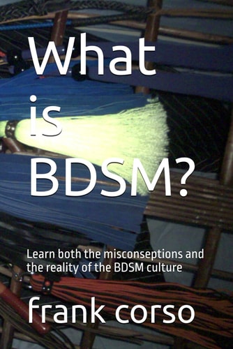 What is BDSM? Learn Both the Misconseptions and the Reality of the BDSM Culture