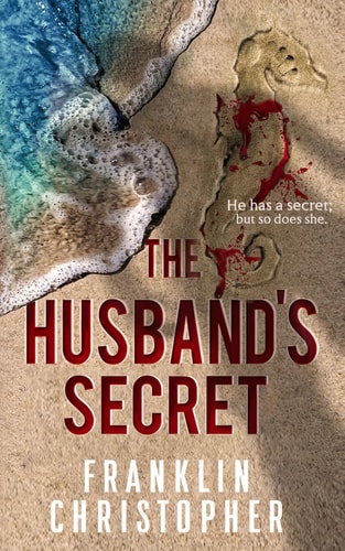 The Husband's Secret A Psychological Thriller