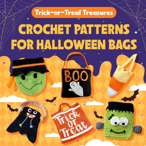 Trick-or-Treat Treasures Crochet Patterns for Halloween Bags