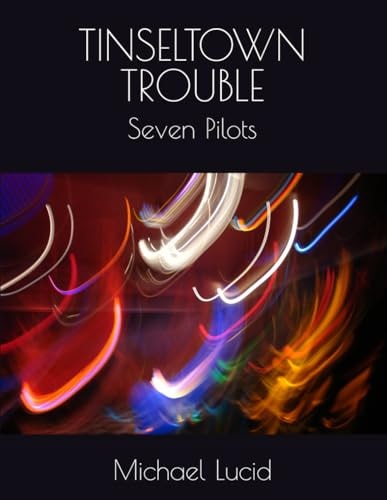 Tinseltown Trouble Seven Pilots