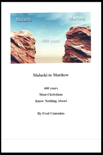 Malachi to Matthew 400 Years Most Christians Know Nothing About