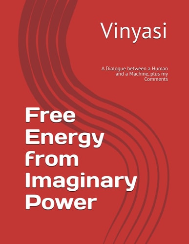 Free Energy from Imaginary Power According to A.I. Copilot and P.O.E. Plus My Comments