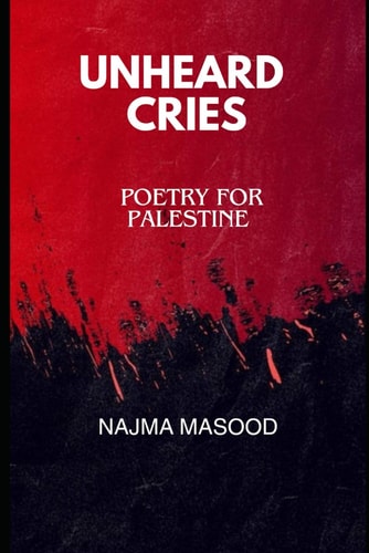 Unheard Cries Poetry for Palestine