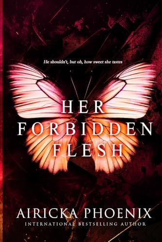 Her Forbidden Flesh (Dark Forbidden Romance)