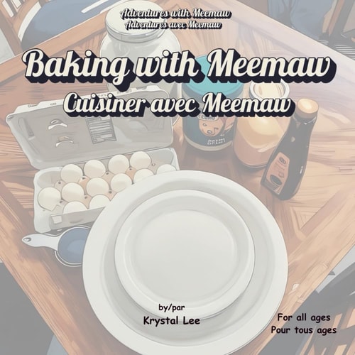 Baking With Meemaw Adventures with Meemaw