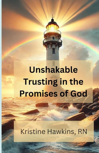Unshakable Trusting in the Promises of God