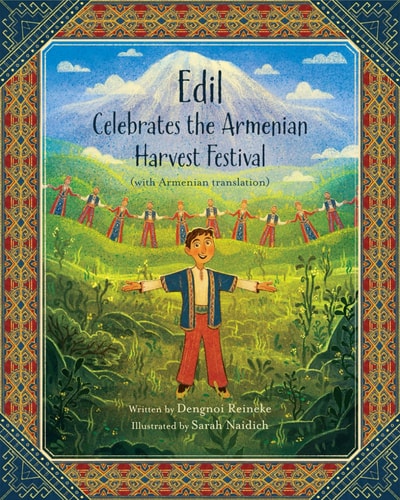 Edil Celebrates the Armenian Harvest Festival (with Armenian Translation)