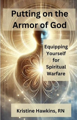 Putting on the Armor of God Equipping Yourself for Spiritual Warfare